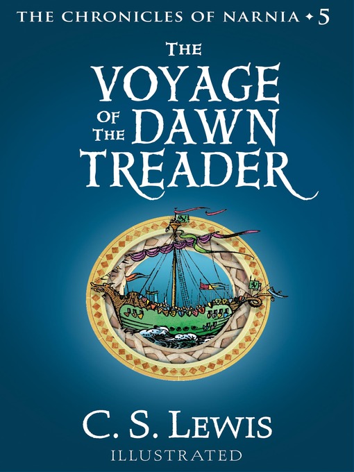 Title details for The Voyage of the Dawn Treader by C. S. Lewis - Available